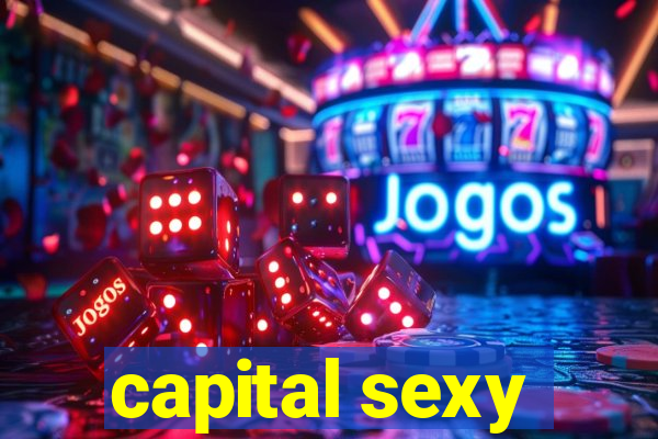 capital sexy